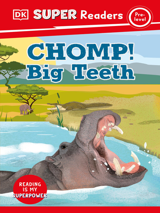 Title details for Chomp! Big Teeth by DK - Wait list